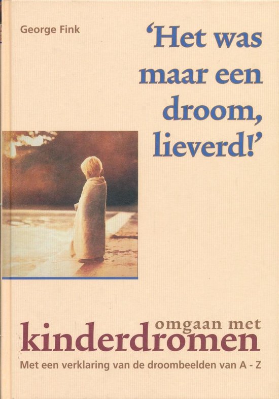 Het was maar een droom, lieverd!