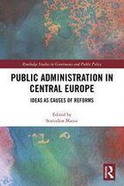 Routledge Studies in Governance and Public Policy - Public Administration in Central Europe