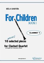 "For Children" by Bartók - Clarinet Quartet 1 - Clarinet 1 part of "For Children" by Bartók for Clarinet Quartet