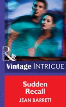 Sudden Recall (Mills & Boon Intrigue) (Dead Bolt - Book 3)