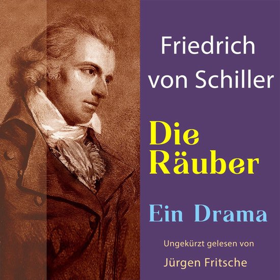 Friedrich von Schiller: Die Räuber. Ein Drama - cover