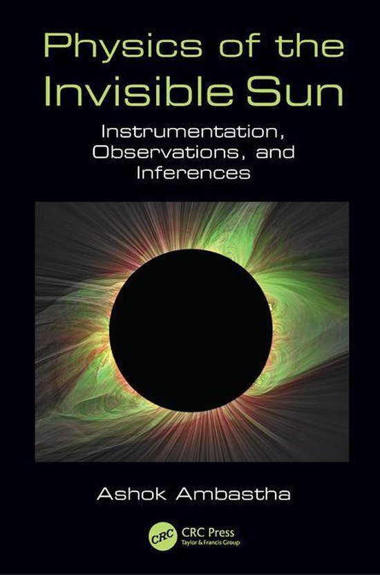 Physics of the Invisible Sun - cover