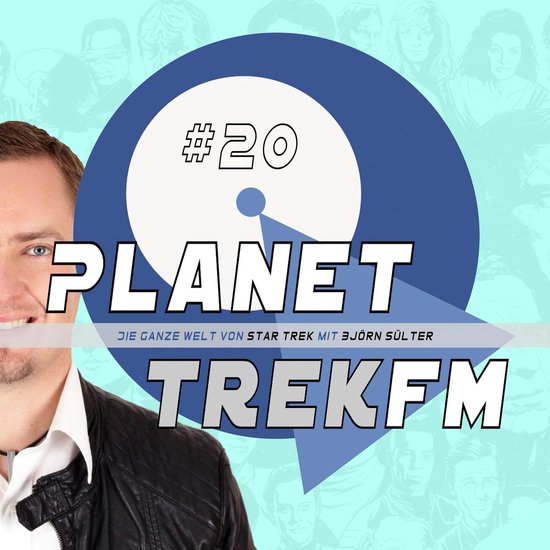 Planet Trek fm #20 - Die ganze Welt von Star Trek - cover