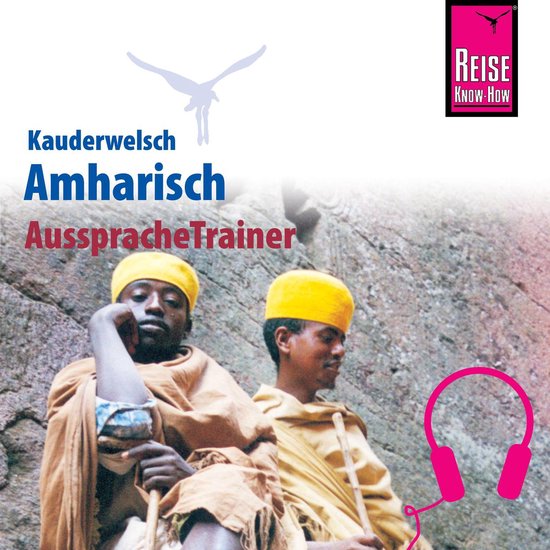 Reise Know-How Kauderwelsch AusspracheTrainer Amharisch - cover