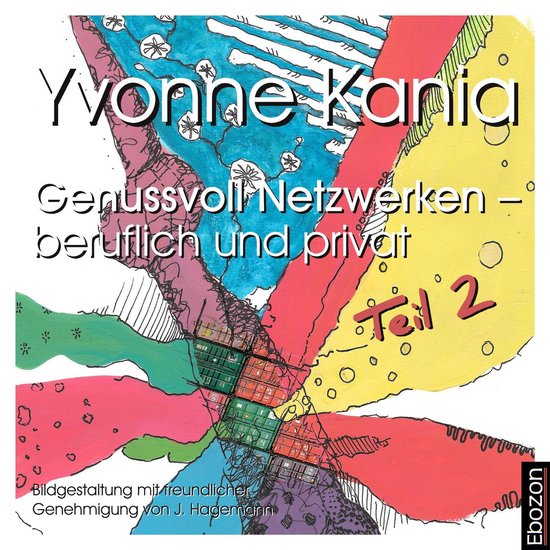 Genussvoll netzwerken – beruflich und privat, Teil 2 - cover