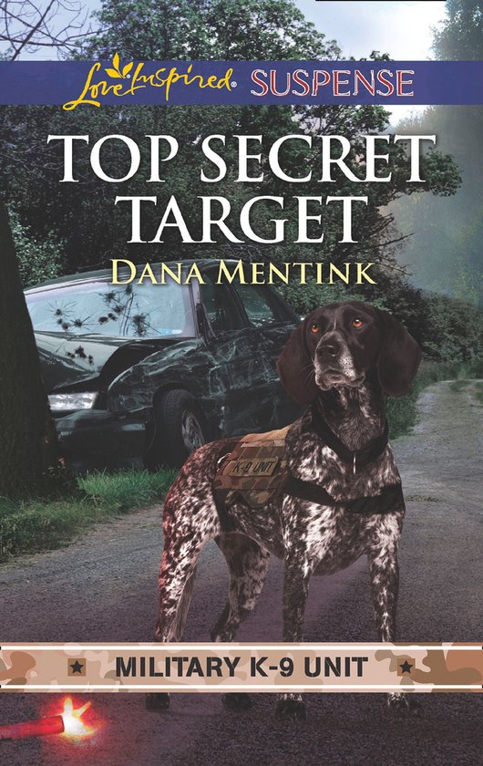 Military K-9 Unit 3 - Top Secret Target (Military K-9 Unit,  ... - cover