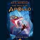 The Trials of Apollo-The Tower of Nero (Trials of Apollo, Book Five)
