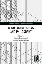 Routledge Studies in Contemporary Philosophy - Microaggressions and Philosophy