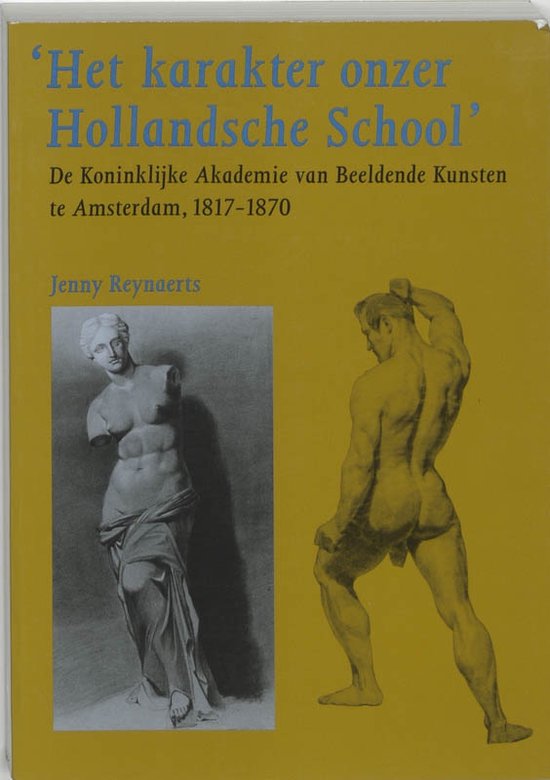Cover van het boek 'Het karakter onzer Hollandse school / druk 1'