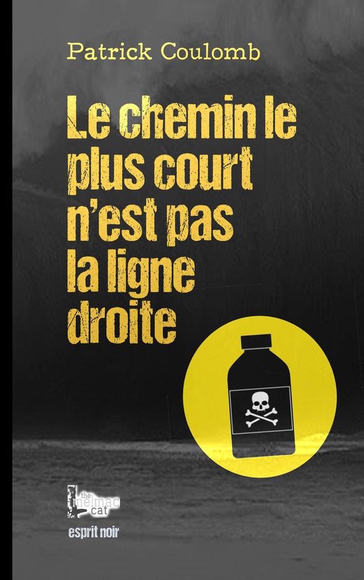 esprit noir 3 - Le chemin le plus court n'est pas la ligne d ... - cover