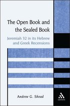 The Library of Hebrew Bible/Old Testament Studies-The Open Book and the Sealed Book