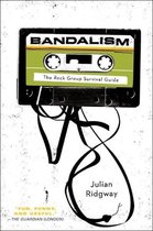 Bandalism: The Rock Group Survival Guide