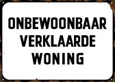 Wandbord 'Onbewoonbaar verklaarde woning'