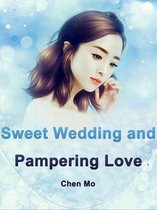 Volume 5 5 - Sweet Wedding and Pampering Love
