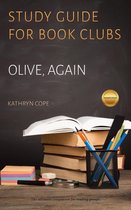 Study Guides for Book Clubs 42 - Study Guide for Book Clubs: Olive, Again