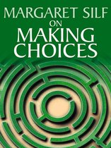 On Making Choices