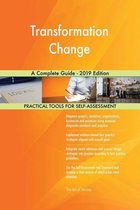 Transformation Change A Complete Guide - 2019 Edition