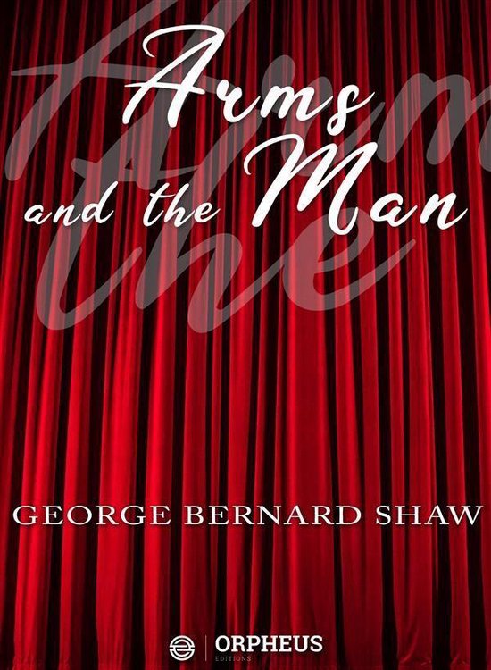 Arms and the Man (ebook), Bernard Shaw 9788835807643 Boeken