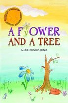 A Flower and a Tree