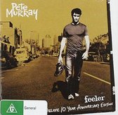 Murray, Pete - Feeler - 10 Year Anniversary (deluxe Edition)