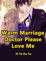 Volume 2 2 - Warm Marriage, Doctor, Please Love Me