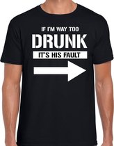 Vrienden t-shirt If i am way to drunk its his fault zwart heren - fun / tekst shirt L