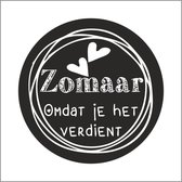 etiket / sticker - "Zomaar omdat je het verdient"- 500 stuks