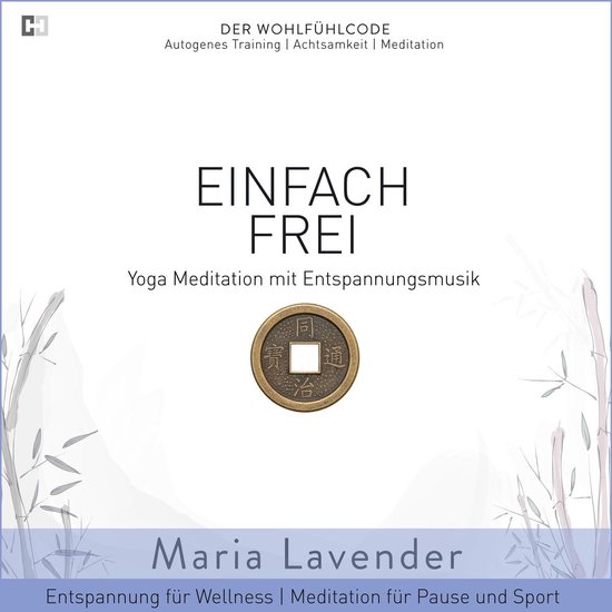 Einfach Frei | Yoga Meditation mit Entspannungsmusik | Entsp ... - cover