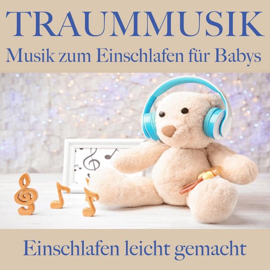Traummusik: Musik zum Einschlafen für Babys - cover