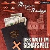 Morgan & Bailey 01. Der Wolf im Schafspelz