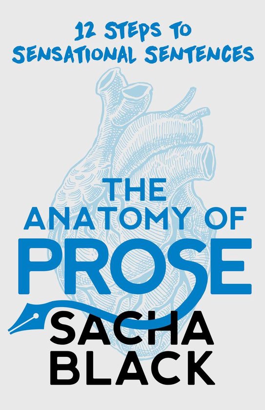 Better Writers Series 5 - The Anatomy of Prose - cover