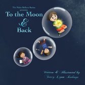 To the Moon & Back