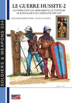 Soldiers & Weapons 34 - Le guerre Hussite - Vol. 2