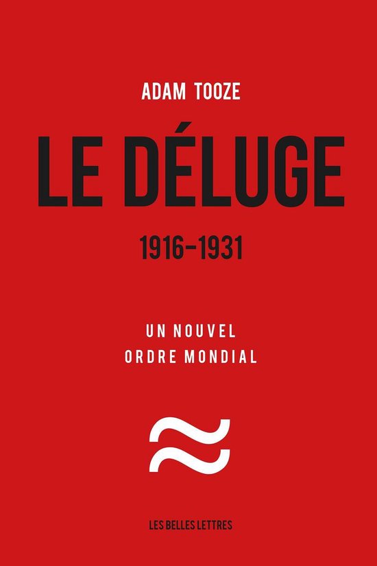 Livre Le Déluge 1916-1931, Un Nouvel Ordre Mondial