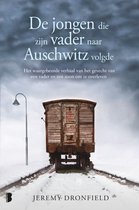 Boek cover De jongen die zijn vader naar Auschwitz volgde van Jeremy Dronfield (Paperback)