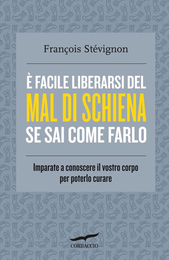 È facile liberarsi del mal di schiena se sai come farlo - cover
