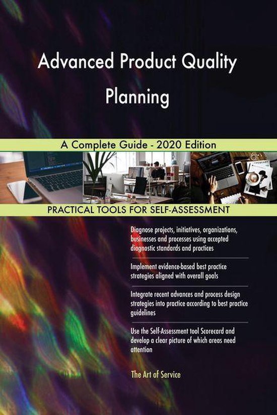 Advanced Product Quality Planning A Complete Guide - 2020 Edition ...