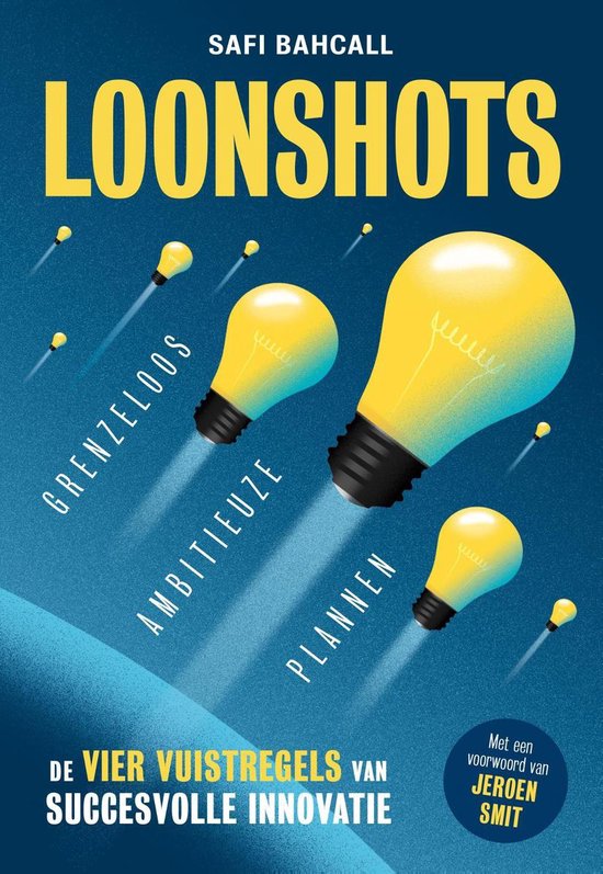 Loonshots: Grenzeloos ambitieuze plannen - cover