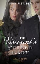 Whitby Weddings 3 - The Viscount’s Veiled Lady (Whitby Weddings, Book 3) (Mills & Boon Historical)
