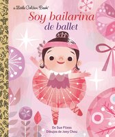 Little Golden Book - Soy Bailarina de Ballet