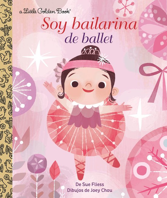 Little Golden Book - Soy Bailarina de Ballet