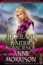 The Highlands Warring 9 - Historical Romance: The Highland Raider's Conscience A Highland Scottish Romance