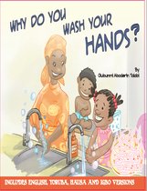 Why Do You Wash Your Hands? (Complete Version)