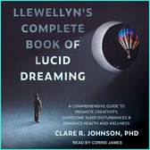 Llewellyn's Complete Book of Lucid Dreaming