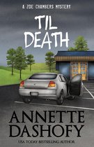 A Zoe Chambers Mystery 10 - TIL DEATH