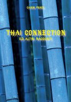 Thai connection ed altri racconti