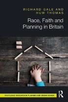 Routledge Research in Planning and Urban Design- Race, Faith and Planning in Britain