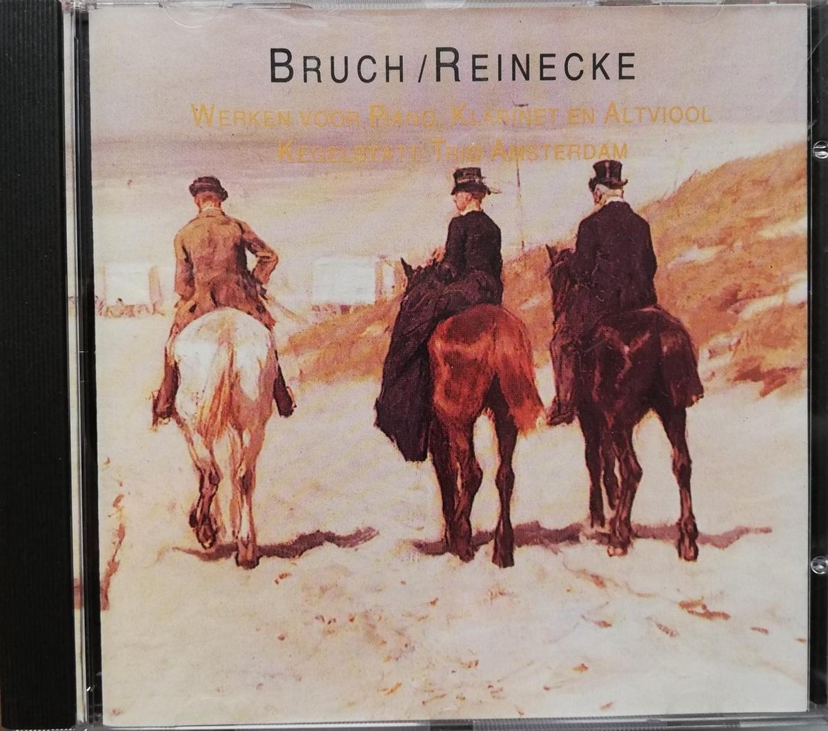 Bruch/Reinecke - Kegelstatt Trio Amsterdam