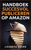 Handboek Succesvol Publiceren op Amazon