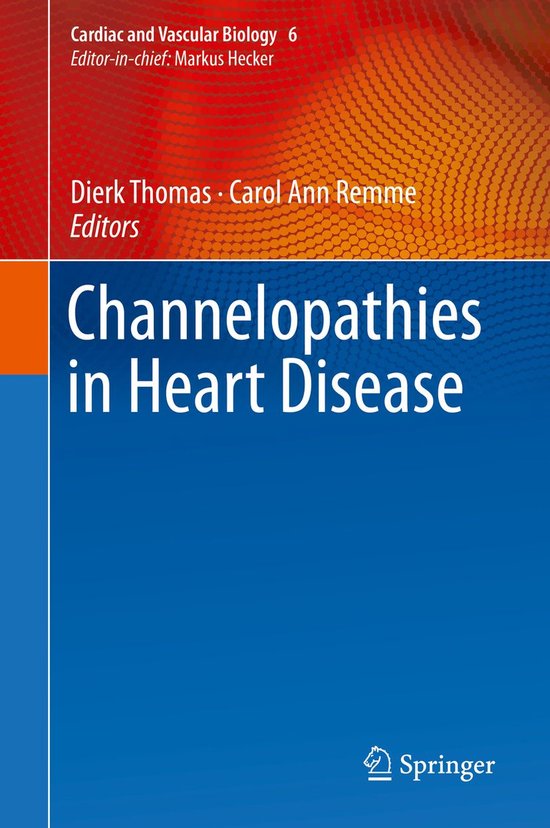 Cardiac and Vascular Biology 6 - Channelopathies in Heart Di ... - cover